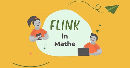 FLINK in Mathe – Digitale Materialien zum Entdecken und Üben